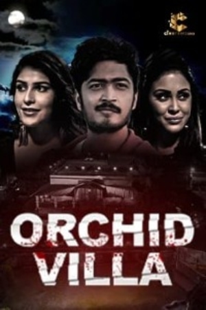 Orchid Villa S01 Complete (2022) Cineprime Exclusive Series full movie download